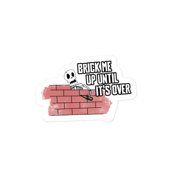 Brick Me Up Sticker