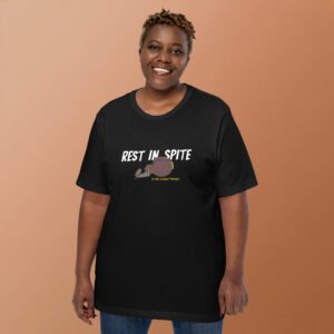 Alternative view of Rest in Spite: The "I’m Not Leaving" Tee