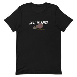 Rest in Spite: The "I’m Not Leaving" Tee